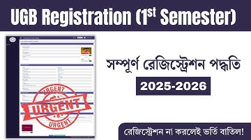UGB Registration 2025-2026 | 1st Semester University Registration Process| Iftikar Alam 