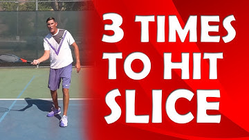 3 Times To Hit A Slice Forehand | SLICE GROUNDSTROKES