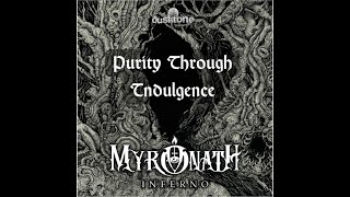 Myronath - Purity Through Indulgence