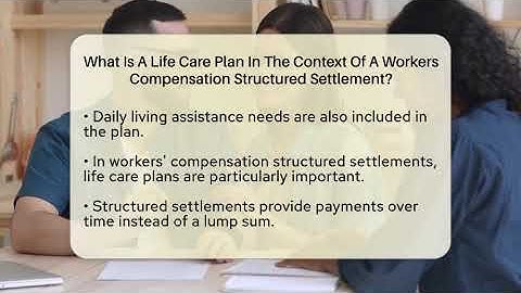 What Is A Life Care Plan In The Context Of A Workers Compensation Structured Settlement?