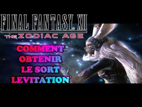 FINAL FANTASY XII THE ZODIAC AGE - WHERE TO FIND FLOAT MAGIC - GUIDE/TUTORIAL