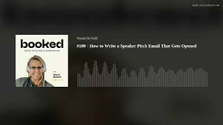 #188 - How to Write a Speaker Pitch Email That Gets Opened