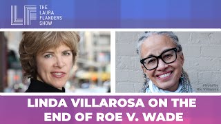 Linda Villarosa on the End of Roe: A Death Sentence for Women of Color?