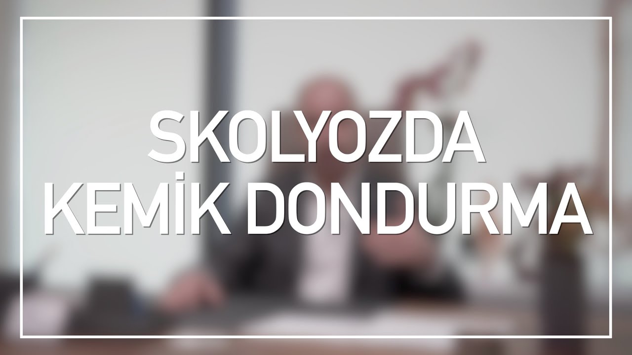 Skolyozda Kemik Dondurma Ameliyatları ve Hareket Kısıtlılığı