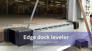 Edge dock leveler | Dock Leveller | Loading Unloading Operation | Docking Solution | Automation