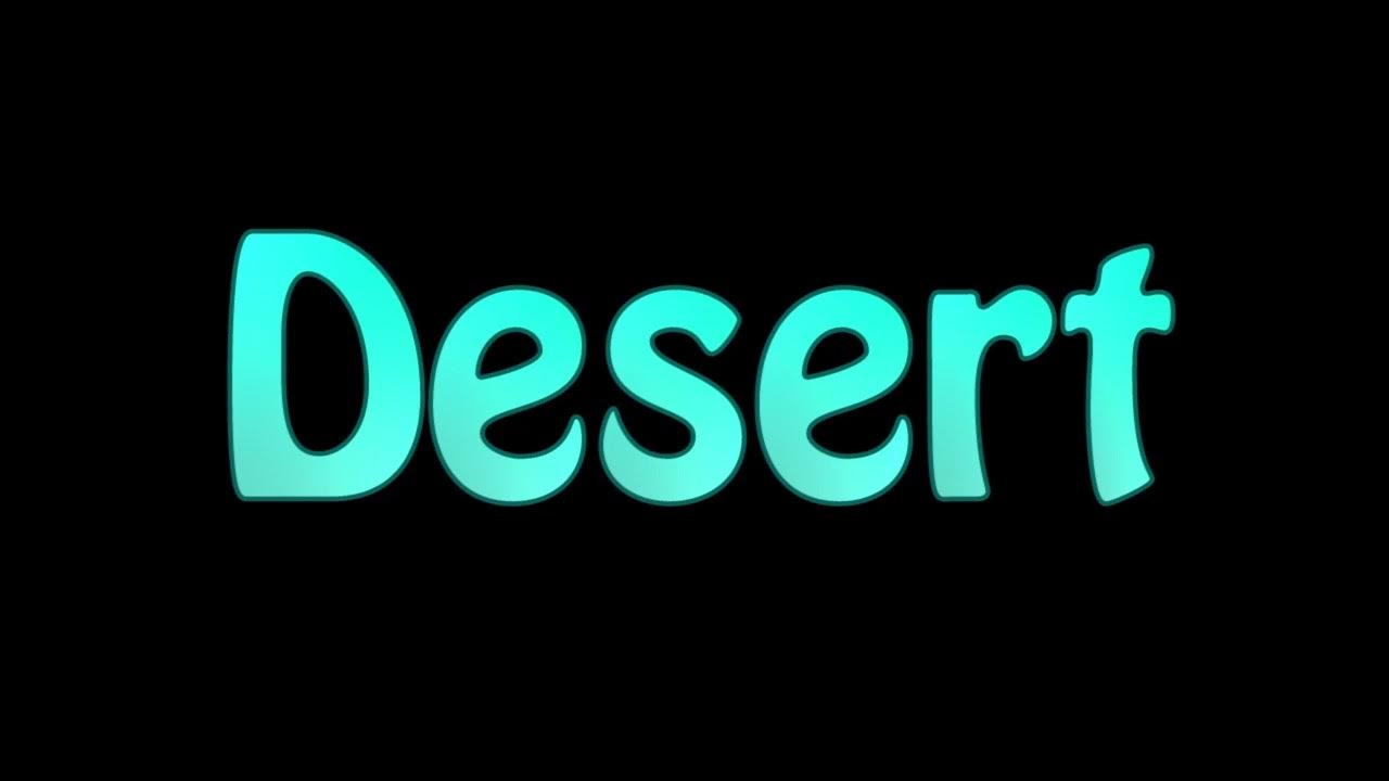 Learn How To Pronounce Desert YouTube