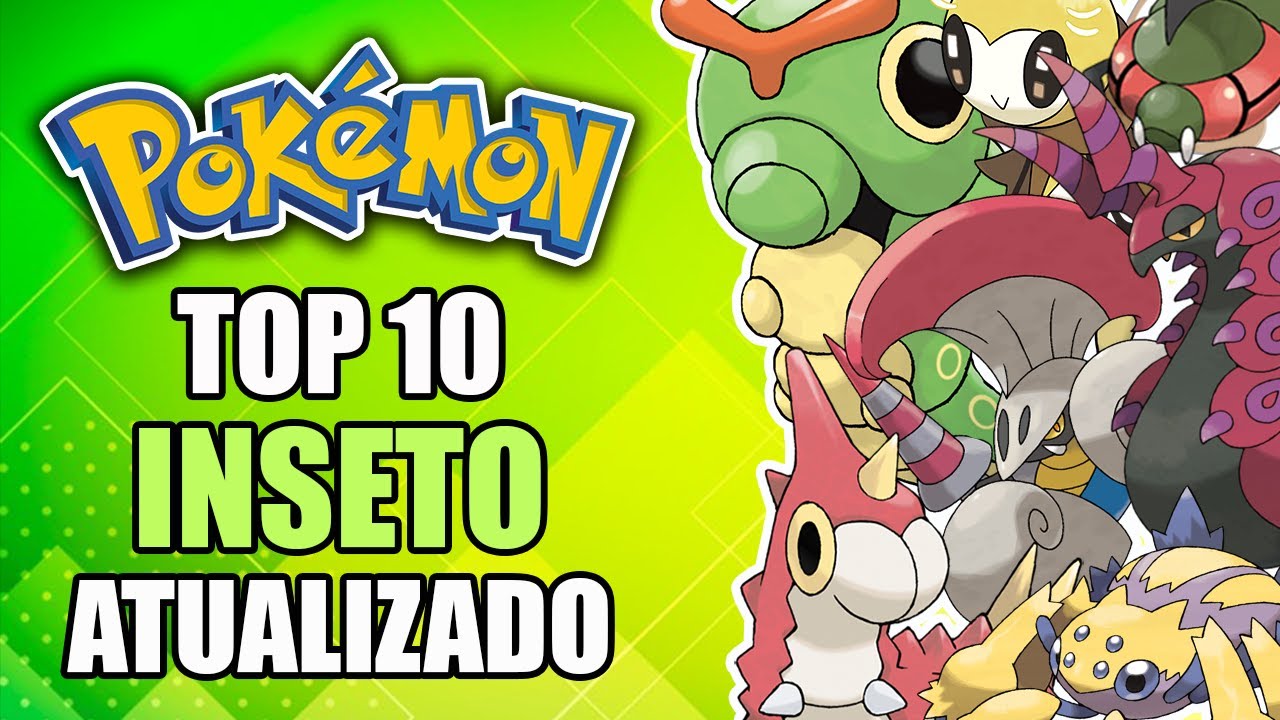 TOP 5:MEUS POKÉMONS DO TIPO INSETO FAVORITOS