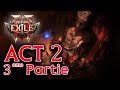 Path of Exile 2 : ACT 2 Troisième Partie
