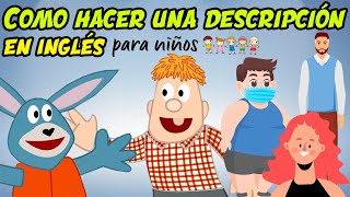 Como hacer una DESCRIPCIÓN personal en INGLÉS para niños