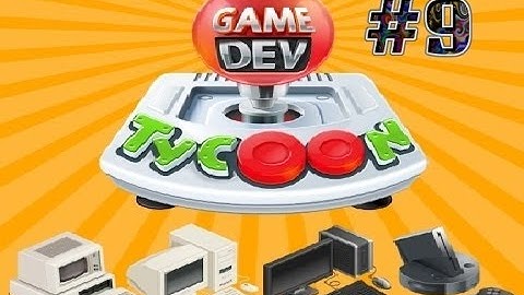 Game Dev Tycoon. Симулятор разработчика. #9