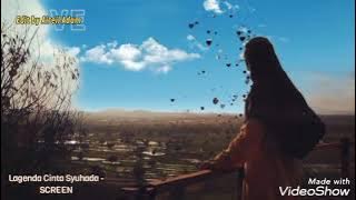 Screen - Lagenda Cinta Syuhada lirik