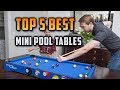 Top 5 Best Mini Pool Tables