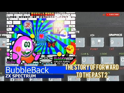 ZX Spectrum -=BubbleBack: The Story of Forward to the Past 2