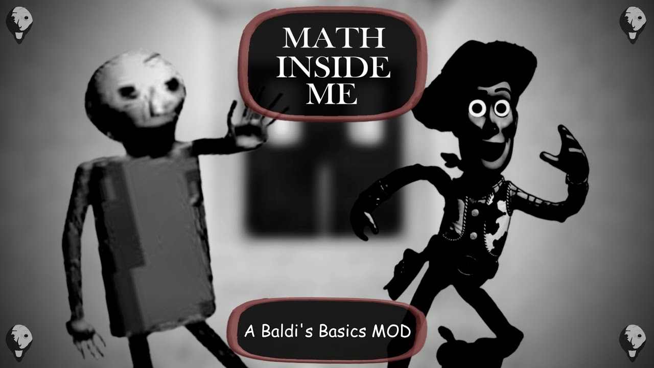 MATH INSIDE ME... [Baldi's Basics Mod] - YouTube