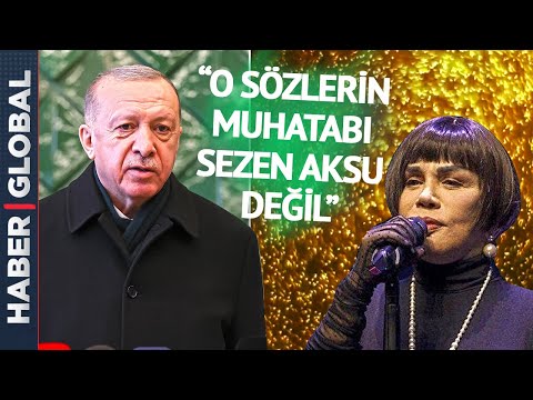 Erdoğan'dan Flaş Sezen Aksu Açıklaması!