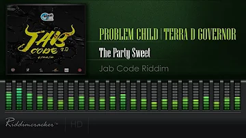 Problem Child x Terra D Governor - The Party Sweet (Jab Code Riddim) [2019 Soca [HD]