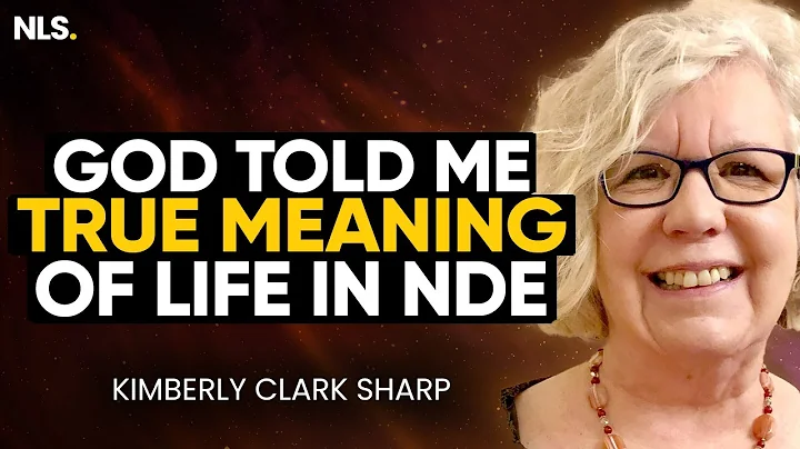 God Told Me The True Meaning Of Life During My NDE with Kimberly Clark Sharp | Next Level Soul