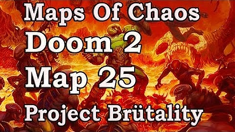 Project Brütality: Maps Of Chaos:  Map 25 Gameplay