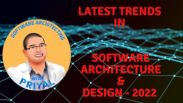 Software Architecture and Design Trends 2022
