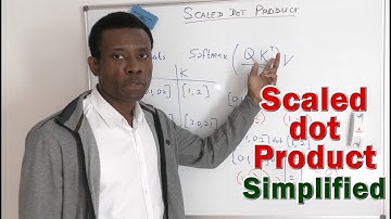 Understanding Scaled Dot Product - A Simplified Explanation