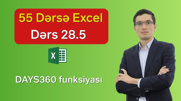 55 dərsə Excel: Dərs 28.5 - DAYS360 funksiyası