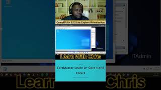 🖥️ CompTIA A+ Lab 8.1.3 — Explore Virtualization