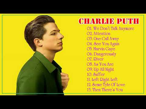 The Best Songs 2017 || Bản Hit Của Charlie Puth || Best Of Songs Charlie Puth