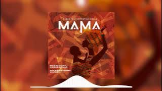 Chege feat Christian Bella - Mama