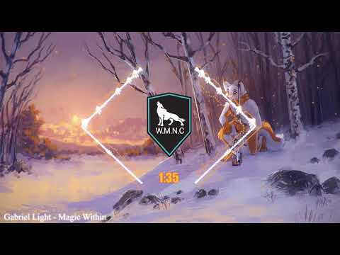Gabriel Light   Magic Within Wolf Music No Copyright