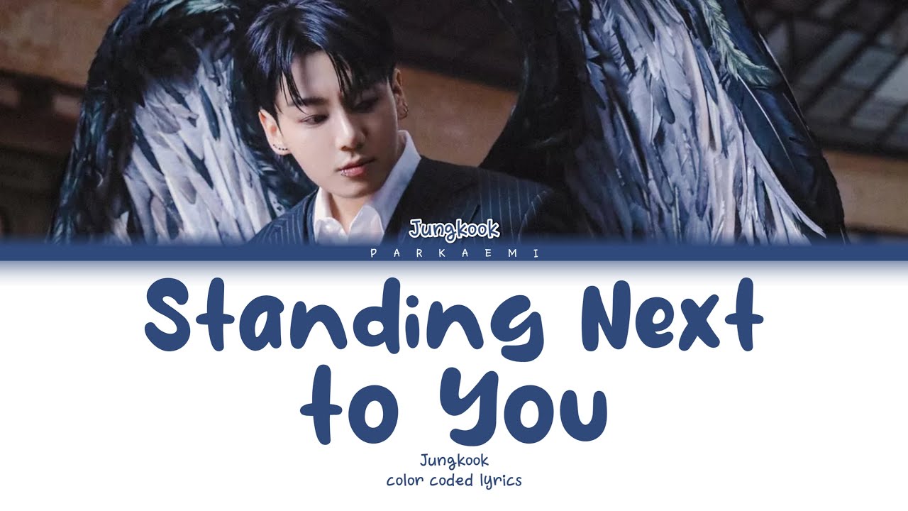 {VOSTFR} Jungkook - 'Standing Next to You' (Color Coded Lyrics Eng