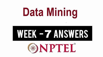 NPTEL Data Mining Week 7 Assignment Solutions | Swayam 13th April 2022