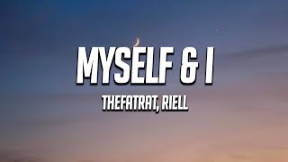 TheFatRat & RIELL - Myself & I (Lyrics)