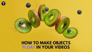 How To Make Objects Float In Your Videos