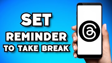 How To Set A Reminder To Take A Break on Threads (2023 Guide)