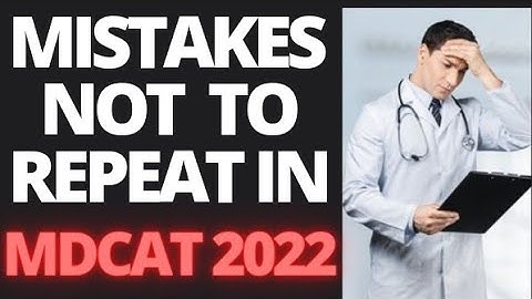 Mistakes not to repeat in MDCAT 2022|| Tips and Tricks||@hajiraarooj1183