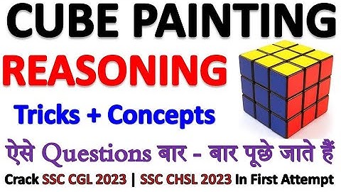 Cube Painting Reasoning Tricks | Cube Cutting and Painting Reasoning Question | SSC Exam Prep v4