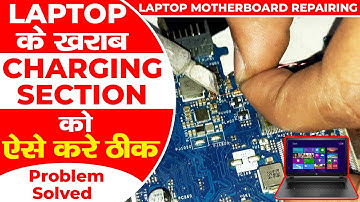 Repair Laptop Battery Section | How to repair Laptop Charging circuit | Laptop Repair |