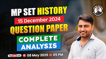 MP SET History 2024 | 15 Dec Question Paper Analysis by Chauhan Sir | MPSET Answer Key