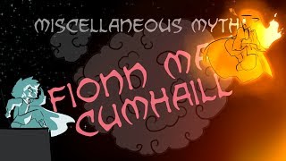 Miscellaneous Myths: Fionn Mac Cumhaill