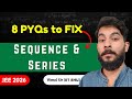 Sequence &amp; Series MASTERED: 8 PYQs to CRACK ALL Patterns for JEE 2026!