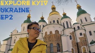 A Guide To Exploring Kyiv | Kiev [Ukraine Travels] EP2