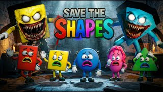 Save The Shapes - Jumpscares Version All Characters