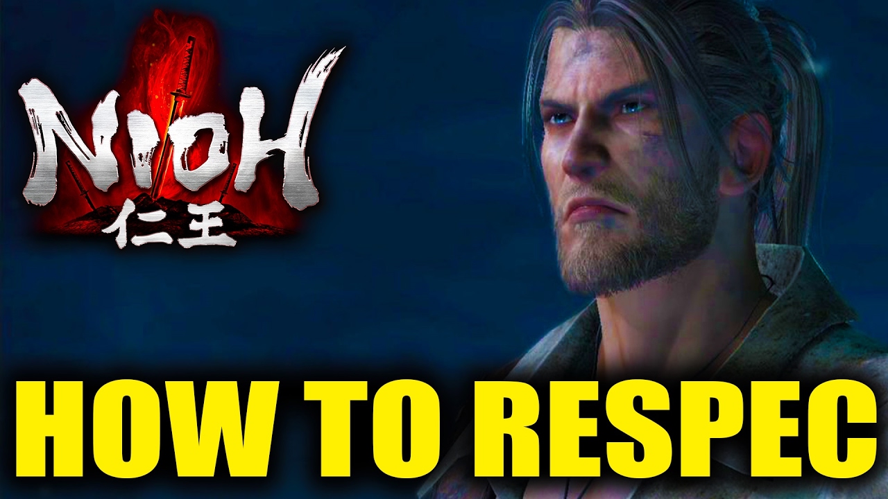 Nigh How To Respec How To Reset Skills In Nioh YouTube