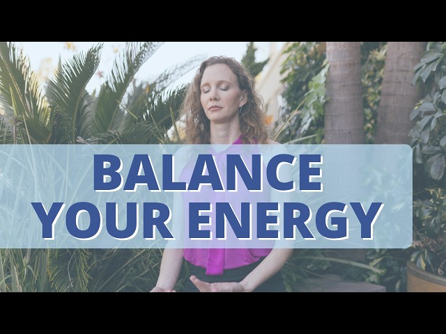 Always on the Go - Do this to Balance Your Energy
