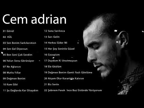 Cem Adrian En Iyi Sarkılar 2022 - Türkçe Müzik 2022 - Cem adrian en büyük hitler 2022