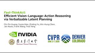 [CVPR 2026] Fast-ThinkAct: Efficient Vision-Language-Action Reasoning via Verbalizable Latent Plan