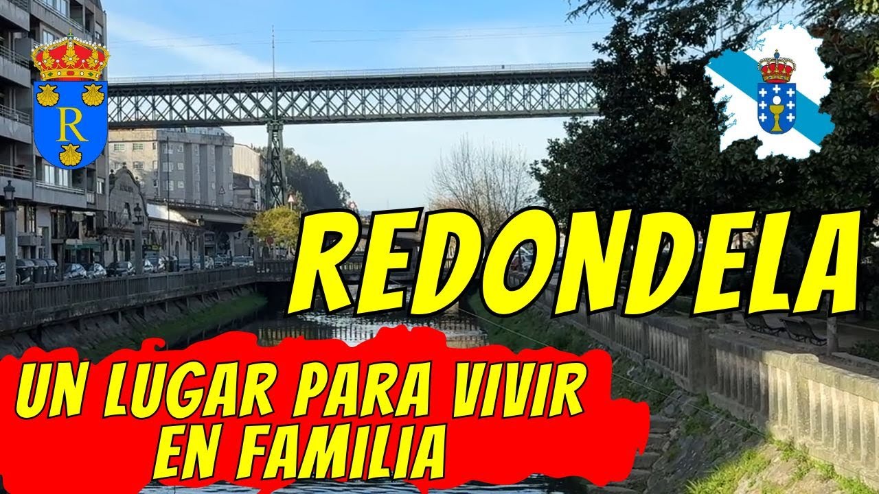 Redondela a Fondo: ¡Lo Que NO Te Cuentan de Este Pueblo Gallego! - Vivir en Redondela Galicia 🇪🇸