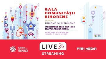 LIVE | Gala Comunității Bihorene 2025 – Truism și Altruism | Teatrul Regina Maria Oradea