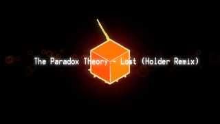 Vignette de la vidéo "The Paradox Theory - Lost (Holder Remix)"