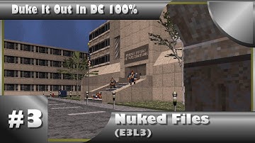 Duke It Out In DC 100% Walkthrough: Nuked Files (E3L3) [All Secrets]